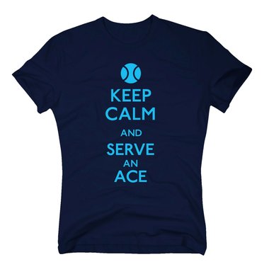 Tennis Shirts Herren - Keep calm and serve an ace