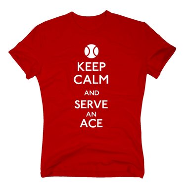 Tennis Shirts Herren - Keep calm and serve an ace