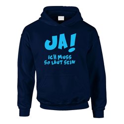 Kinder Hoodie - Ja! Ich muss so laut sein