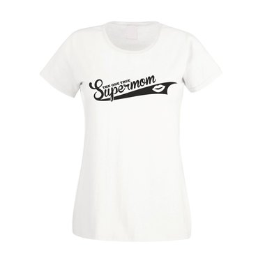 Damen T-Shirt - The one true Supermom