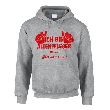 Altenpfleger Hoodie Herren - Ich bin Altenpfleger, weil ichs kann