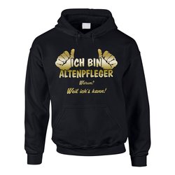 Altenpfleger Hoodie Herren - Ich bin Altenpfleger, weil...