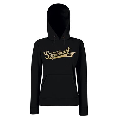 Damen Hoodie - The one true Superaunt