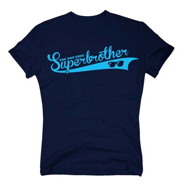 Geschenke fr Brder - Herren T-Shirt - The one true Superbrother