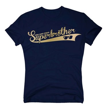 Geschenke fr Brder - Herren T-Shirt - The one true Superbrother