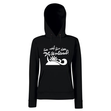 Damen Hoodie - bin reif fr den Urlaub