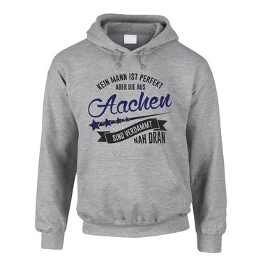 Herren Hoodie - Kein Mann ist perfekt aber die aus Aachen sind nah dran