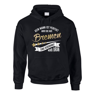 Herren Hoodie - Kein Mann ist perfekt aber die aus Bremen sind nah dran