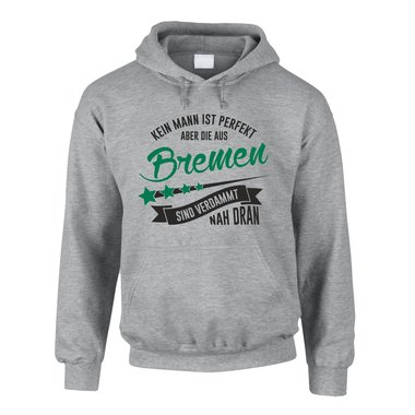 Herren Hoodie - Kein Mann ist perfekt aber die aus Bremen sind nah dran