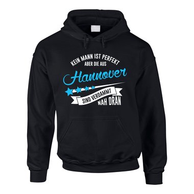 Herren Hoodie - Kein Mann ist perfekt aber die aus Hannover sind nah dran