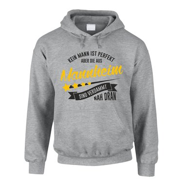 Herren Hoodie - Kein Mann ist perfekt aber die aus Mannheim sind nah dran