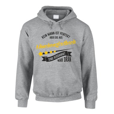 Herren Hoodie - Kein Mann ist perfekt aber die aus Mnchengladbach sind nah dran