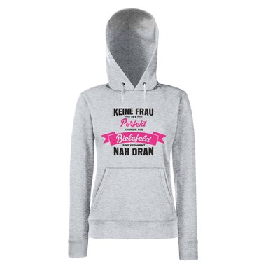 Damen Hoodie - Keine Frau ist perfekt aber die aus Bielefeld sind nah dran