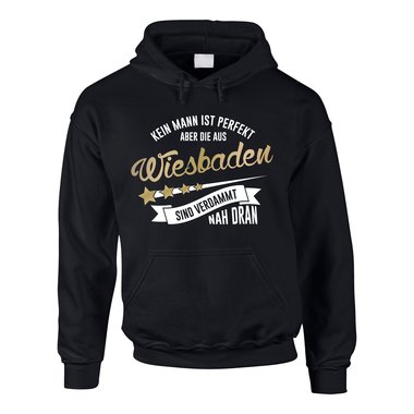 Herren Hoodie - Kein Mann ist perfekt aber die aus Wiesbaden sind nah dran