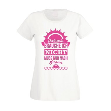 Damen T-Shirt - Therapie brauch Ich nicht - muss nur nach Japan