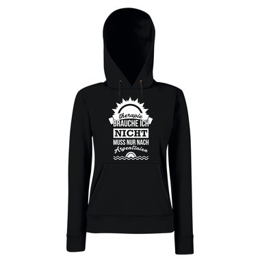 Damen Hoodie - Therapie brauch Ich nicht - muss nur nach Argentinien