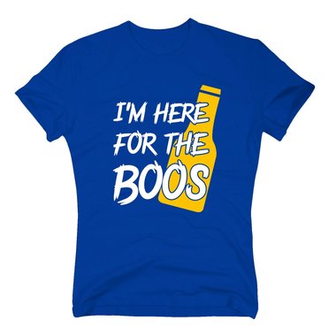Herren T-Shirt - I´m here for the boos