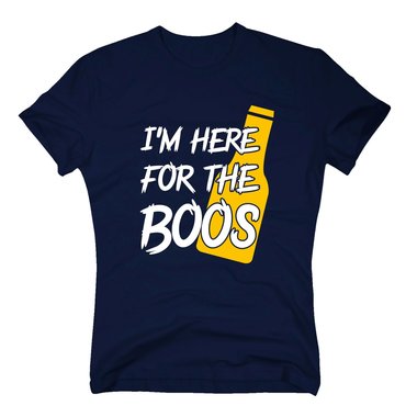 Herren T-Shirt - Im here for the boos