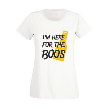 Damen T-Shirt - I´m here for the boos