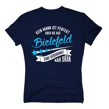 Herren T-Shirt - Kein Mann ist perfekt aber die aus Bielefeld sind nah dran