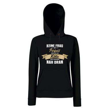 Damen Hoodie - Keine Frau ist perfekt aber die aus Kln sind nah dran