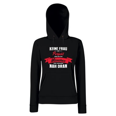 Damen Hoodie - Keine Frau ist perfekt aber die aus Mnchen sind nah dran