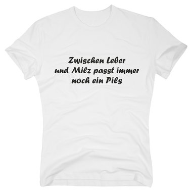 T-Shirt Zwischen Leber und Milz Trinkspruch