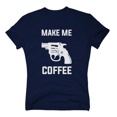 T-Shirt Make Me Coffee Gun