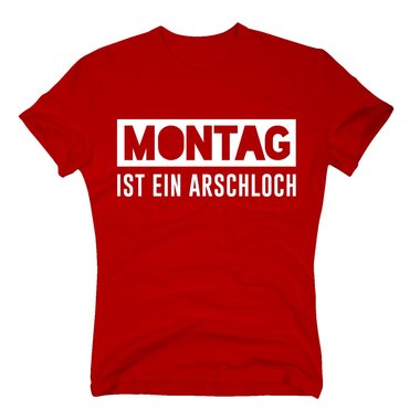 Herren T-Shirt - Montag ist ein Arschloch
