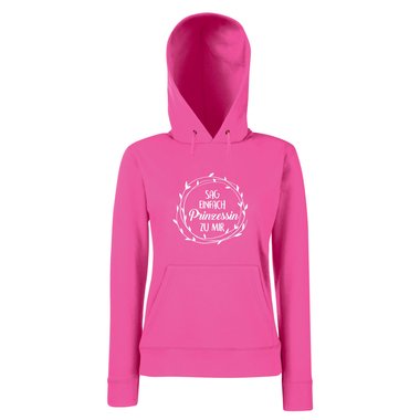 Damen Hoodie - Sag einfach Prinzessin zu mir