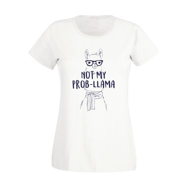 Damen T-Shirt - Not my Prob-Llama