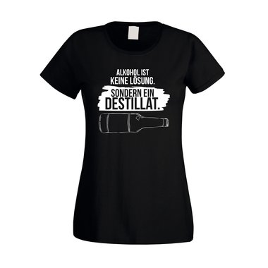 Damen T-Shirt - Alkohol ist keine Lsung, sondern ein Destillat