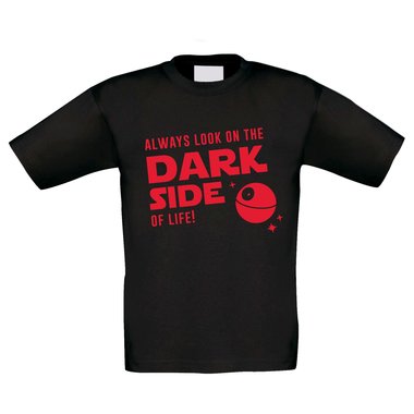 Kinder T-Shirt - Always look on the Dark Side of life