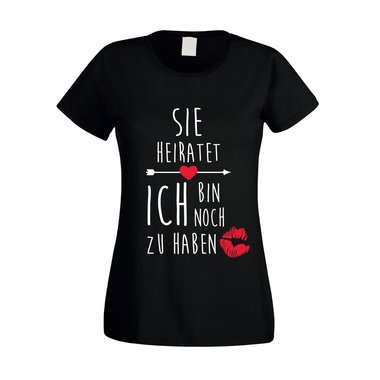 JGA Damen T-Shirt - Sie heiratet, Ich bin noch zu haben