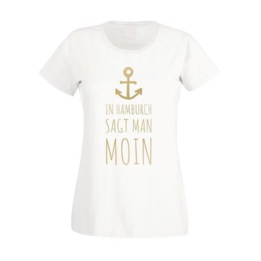 Damen T-Shirt - In Hamburch sagt man Moin