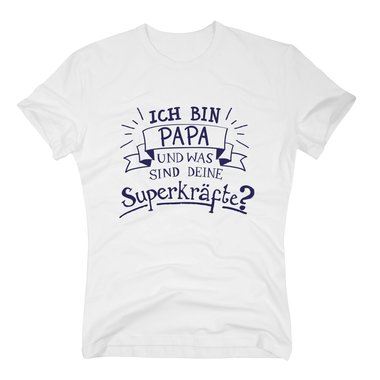 Herren T-Shirt - Ich bin Papa und was sind deine Superkrfte?