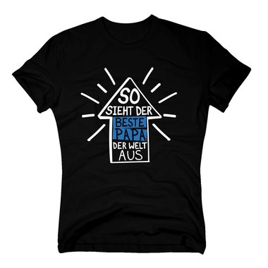 Herren T-Shirt - So sieht der beste Papa der Welt aus