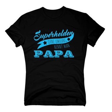 Herren T-Shirt - Superhelden ohne Umhang nennt man Papa