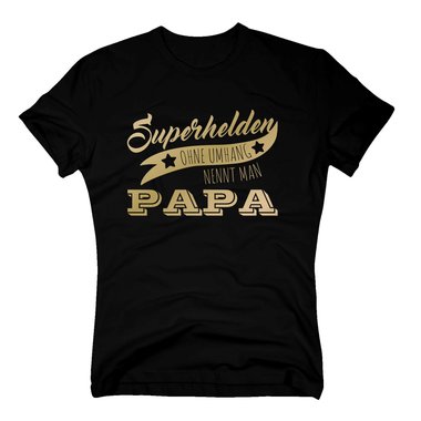 Herren T-Shirt - Superhelden ohne Umhang nennt man Papa