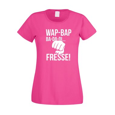 Damen T-Shirt - Wap Bap ...Fresse!