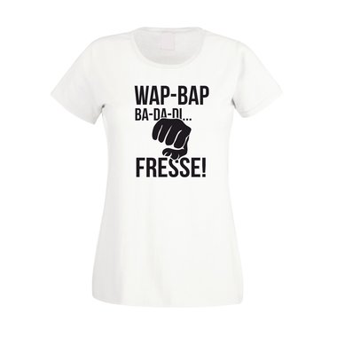 Damen T-Shirt - Wap Bap ...Fresse!