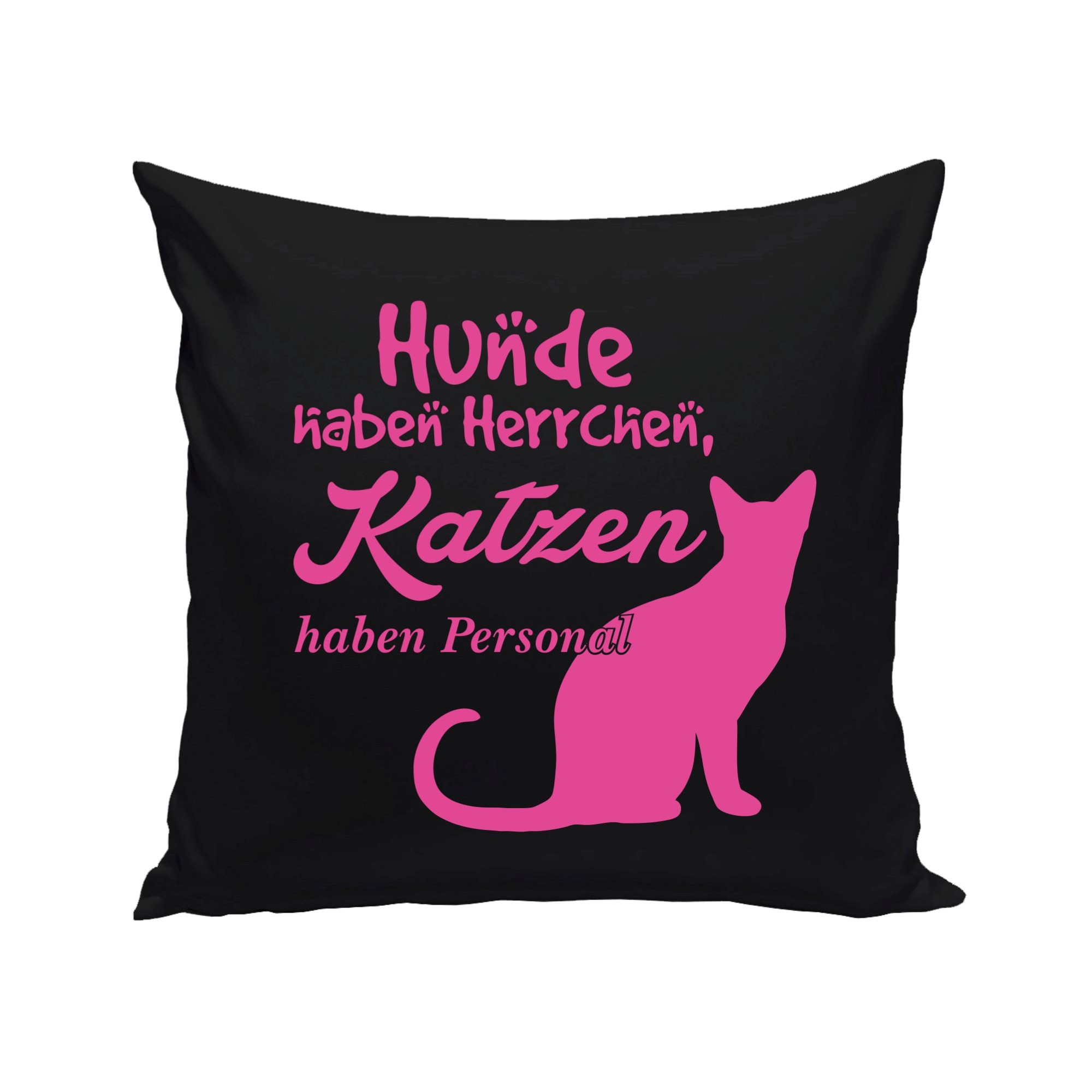 Dekokissen Hunde haben Herrchen, Katzen haben Personal » TShirt