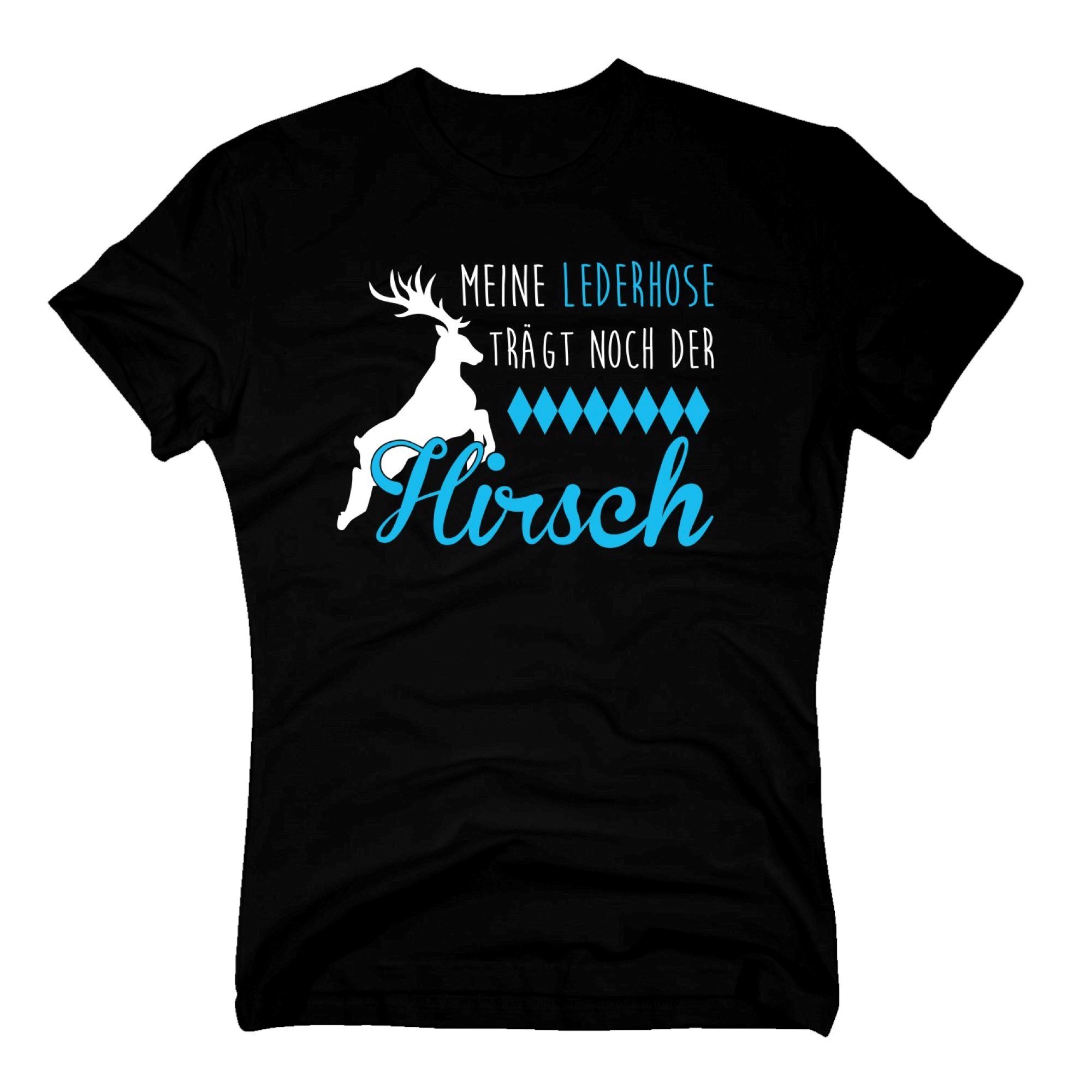 Herren TShirt Meine Lederhose trägt noch der Hirsch